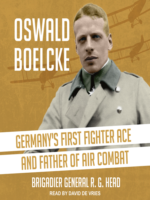 Title details for Oswald Boelcke by BGen R. G. Head - Available